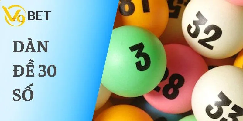 Dàn Đề 30 Số